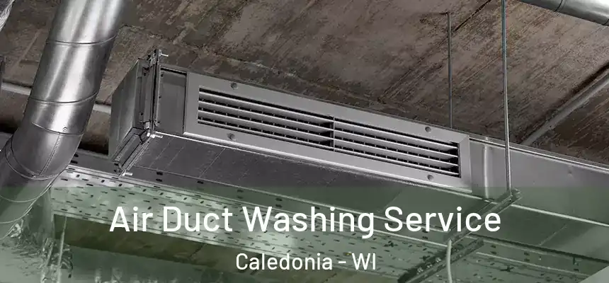 Air Duct Washing Service Caledonia - WI