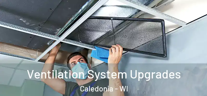  Ventilation System Upgrades Caledonia - WI
